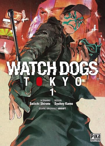 Watch Dogs Tokyo — Tome 1