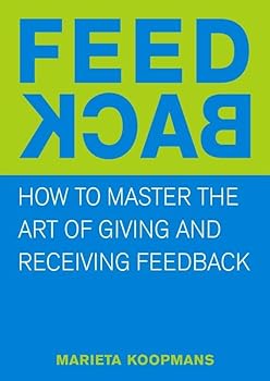 Paperback Feedback: mastering the art of giving and receiving feedback Book