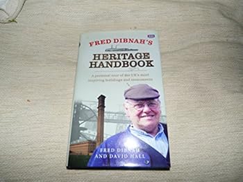 FRED DIBNAH'S HERITAGE HANDBOOK