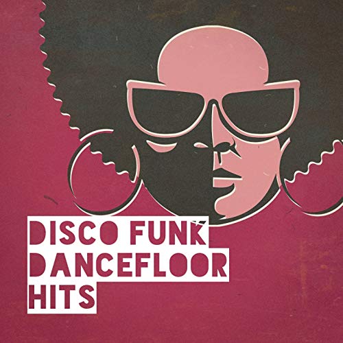 Amazon Music 100 Disco, Nostalgie Disco, Hits Etc.のDisco Funk