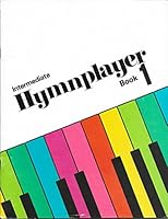 Intermediate Hymnplayer Book 1 (Keyboard and Piano Supplementary Instruction) B0167GUJD8 Book Cover