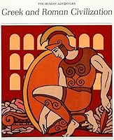 The Human Adventure Greek and Roman Civilization B001C43EDS Book Cover