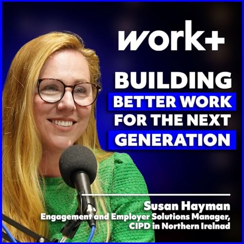 Page de couverture de What Employers MUST Do to Keep Gen Z Engaged | Workplus Ep. 11