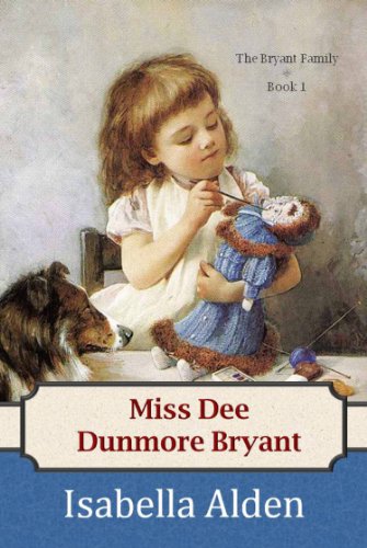 Miss Dee Dunmore Bryant (The Bryant Family Book 1)