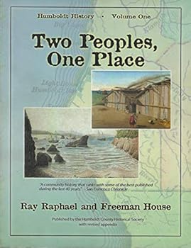 Paperback Humboldt History, Volume One: Two Peoples, One Place Book