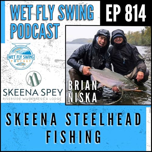 Page de couverture de 814 | Skeena Steelhead Fishing with Brian Niska
