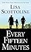 Every Fifteen Minutes
