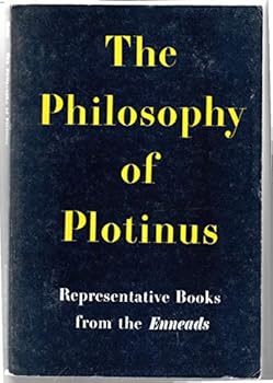 Paperback The Philosophy of Plotinus: Representative Books From the Enneads Book