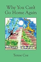 Why You Can't Go Home Again 1947465945 Book Cover