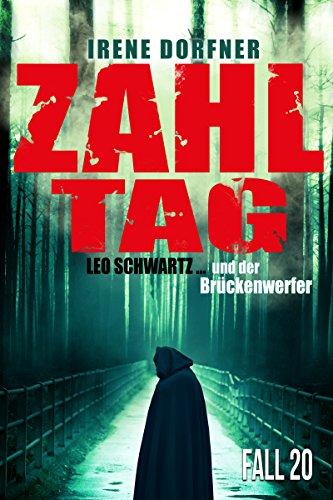 Zahltag: Leo Schwartz ... und der Brückenwerfer