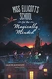 Miss Ellicott's School for the Magically Minded