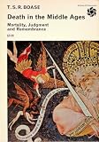 Death In The Middle Ages: Mortality, Judgement And Remembrance