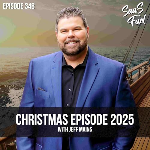CHRISTMAS EPISODE 2025 with Jeff Mains | 348