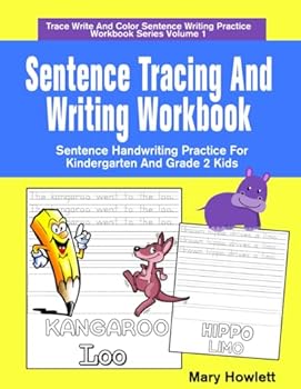 Paperback Sentence Tracing And Writing Workbook: Sentence Handwriting Practice For Kindergarten And Grade 2 Kids Book