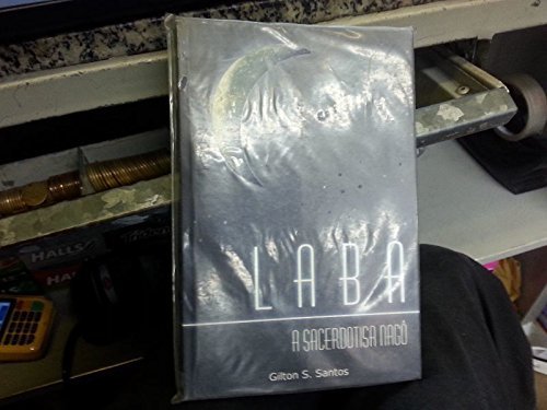 Labá: a Sacerdotisa Nagô