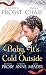 Baby, It's Cold Outside