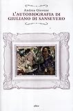 L'autobiografia Di Giuliano Di Sansevero - 2