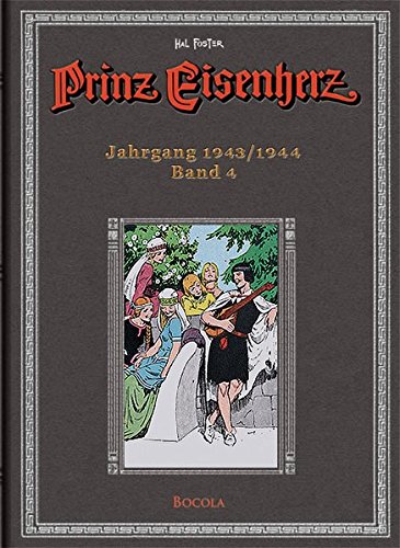 Prinz Eisenherz, Bd. 4: Jahrgang 1943 / 1944 Prinz Eisenherz, Bd. 4: Jahrgang 1943 / 1944