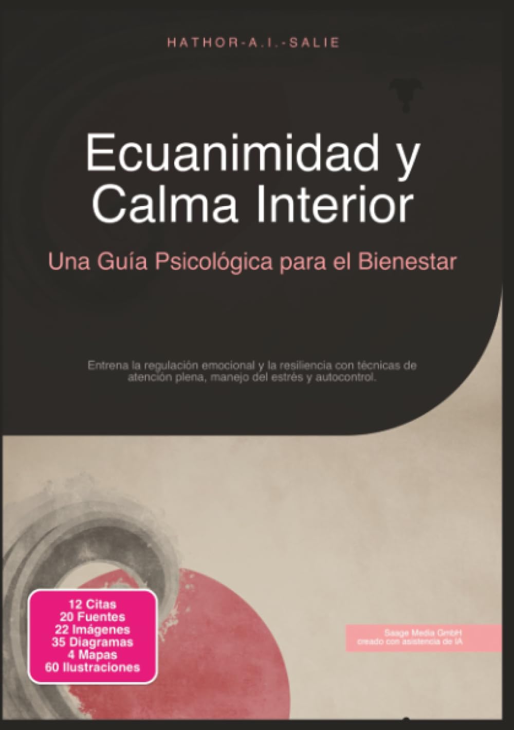 Ecuanimidad y Calma Interior: Una Guía Psicológica para el Bienestar (Psicología)