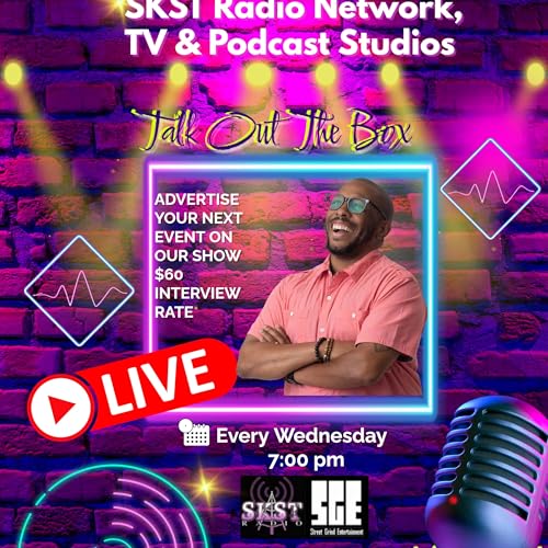 SKST Radio Network-Talk Out The Box with Lamont _Ferg_ Fergurson