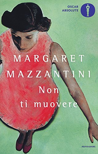 Formato: Libro in brossura Non ti muovere