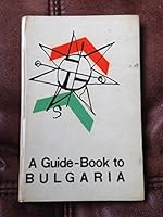 A guide-book to Bulgaria B000LYQ5OK Book Cover