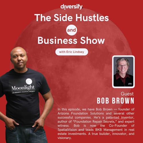 HOW TO IDENTIFY FOUNDATION ISSUES ON A SINGLE‑FAMILY RESIDENTIAL PROPERTY w/ RK &ldquo;THE DIRT WHISPERER&rdquo; BOB BROWN Podcast Por  arte de portada