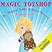 Magic Toyshop: My Magical Teddy and Other Stories