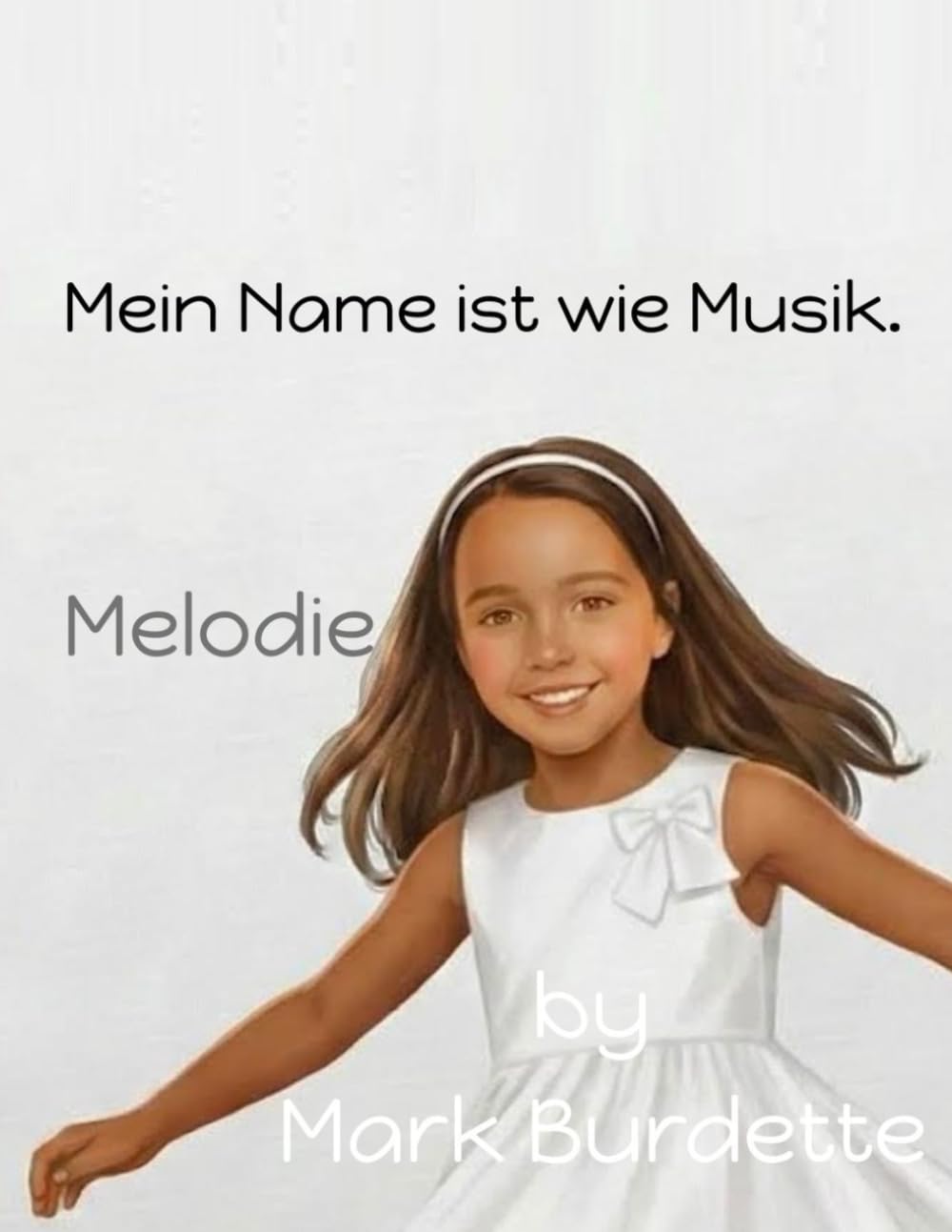 Mein Name ist wie Musik.: Melodie