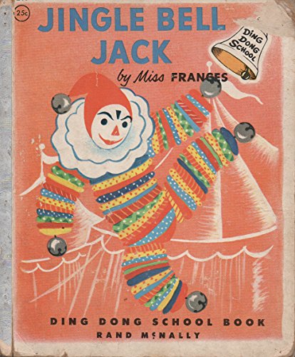 JINGLE BELL JACK, BY MISS FRANCES. Illustration... B0016O5DE2 Book Cover