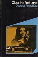 Clear the fast lane 0030013267 Book Cover