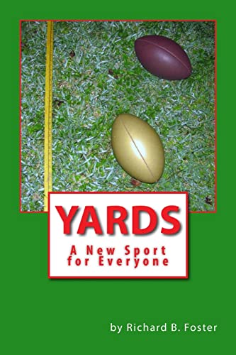 Yards: A New Sport for Everyone 1519548753 Book Cover