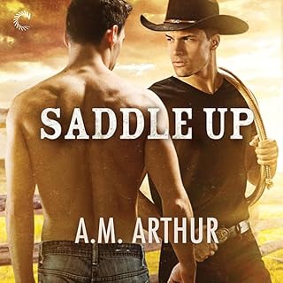 Saddle Up Audiolibro Por A.M. Arthur arte de portada