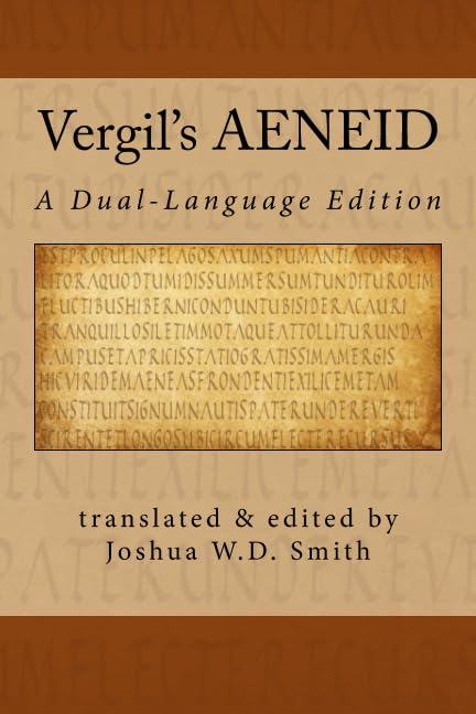 Vergil's AENEID: A Dual-Language Edition