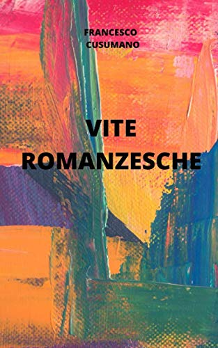  VITE ROMANZESCHE
