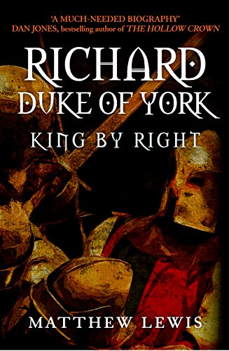 Richard, Duke of York: King by Right (English