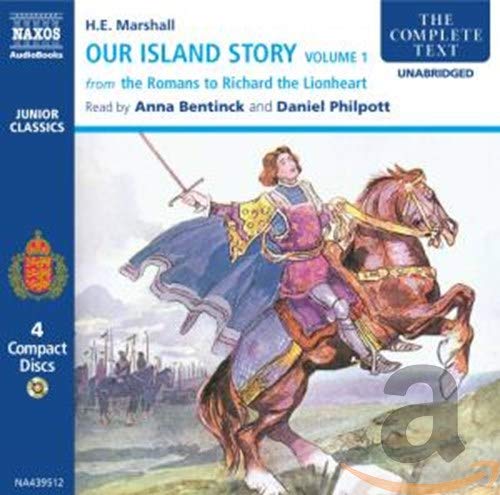 Our Island Story (The Romans to Richard the Lionheart)