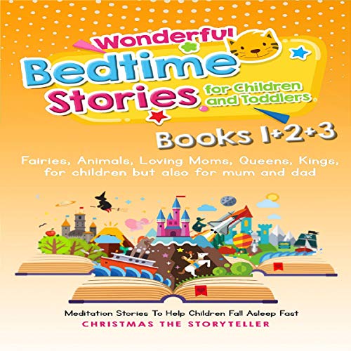 Wonderful Bedtime Stories for Children &amp;amp; Toddlers - Books 1+2+3 by Christmas The Storyteller episode artwork