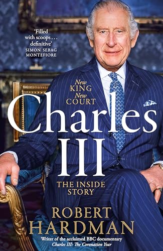 Charles III: New King. New Court. The Inside Story.