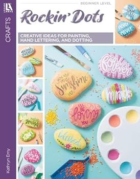 Paperback Rockin' A Feeling:Easy techniques & Creative Ideas for Painting & Lettering Kindness Stones Book