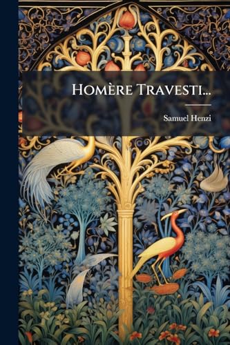 Homère Travesti... (French Edition)