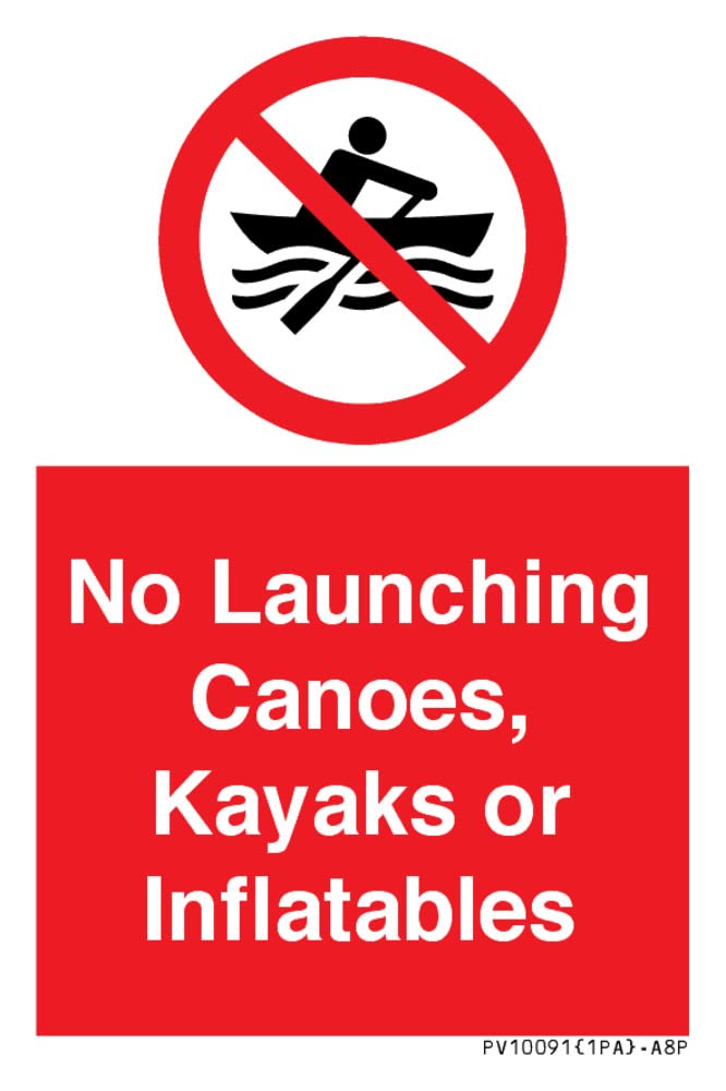 No Launching Canoes, Kayaks or Inflatables Sign - 50x75mm - A8P