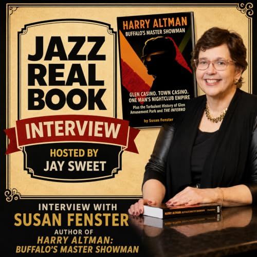 Susan Fenster on the book Harry Altman: Buffalo's Master Showman