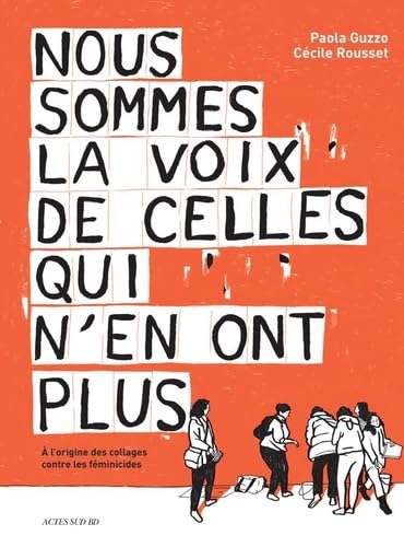Photo de Nous sommes la voix de celles qui n'en ont plus: (Histoire d’un collectif à l’origine des collages contre les féminicides)