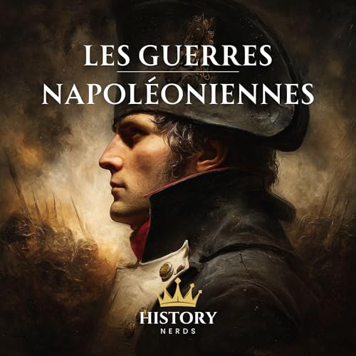 Page de couverture de Les Guerres Napoléoniennes