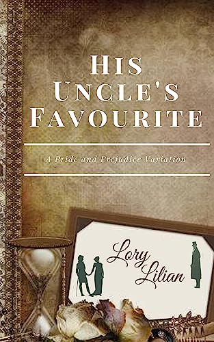 His Uncles Favourite: A Pride and Prejudice Variation (English Edition)