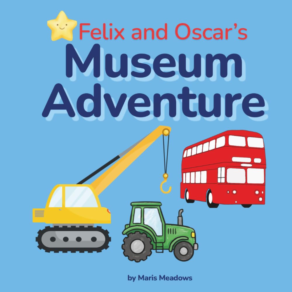 Felix and Oscar's Museum Adventure: A London Transport Story & Activity Book