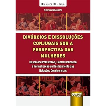 Capa do livro Divórcios e Dissoluções Conjugais Sob a Perspectiva das Mulheres