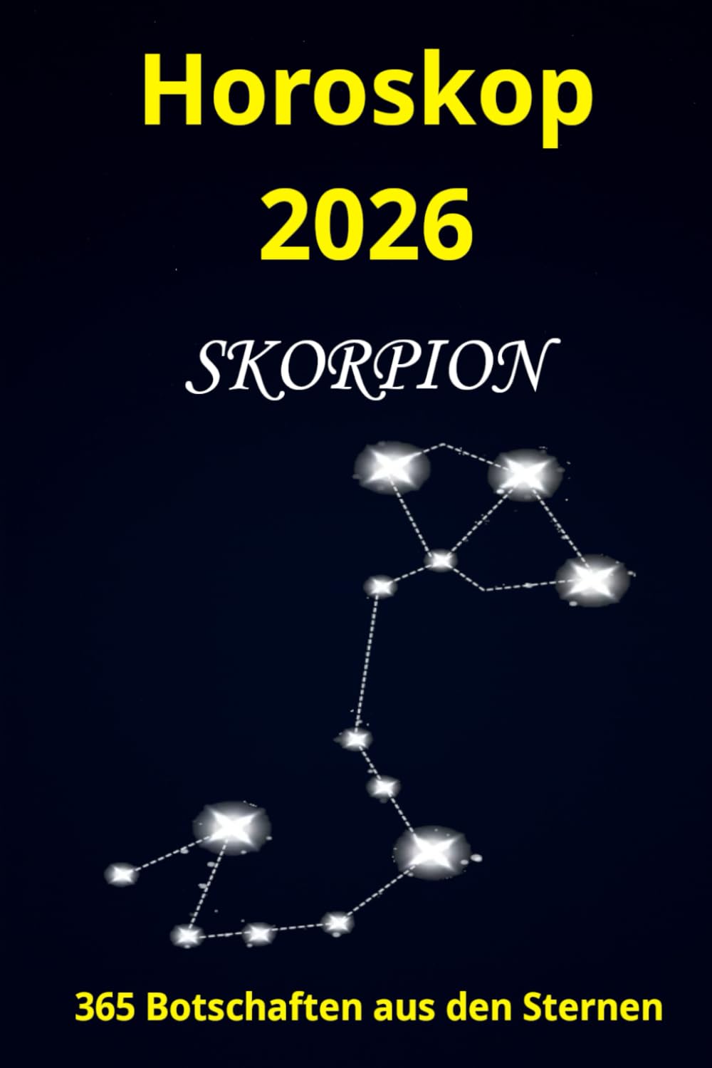 Horoskop 2026 Skorpion: 365 Botschaften aus den Sternen