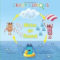Water Go Round: STEM picture book series for early readers 1949072029 Book Cover